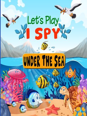cover image of Let's Play I Spy Under the Sea